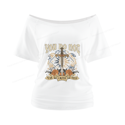 Pagewings You Do Not Yield Women Off Shoulder T-shirts