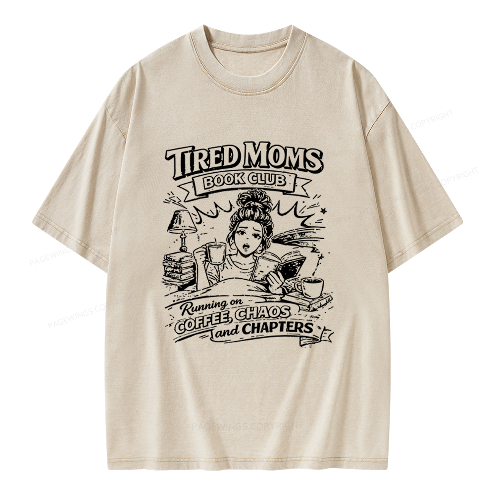 Pagewings Tired Moms Book Club Unisex Washed T-shirt