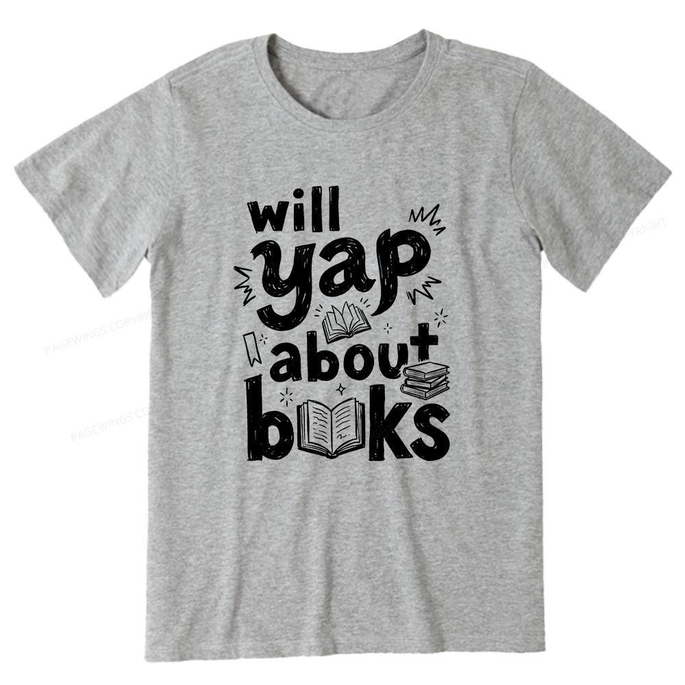 Pagewings Will Yap About Books Unisex Classic T-shirt