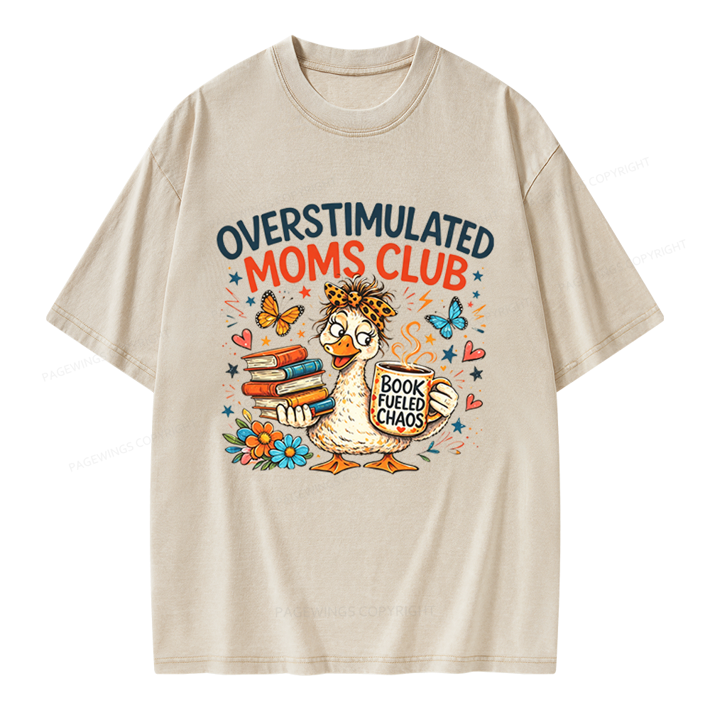 Pagewings Overstimulated Moms Club Unisex Washed T-shirt