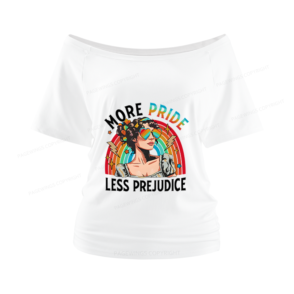 Pagewings More Pride Less Prejudice Women Off Shoulder T-shirts