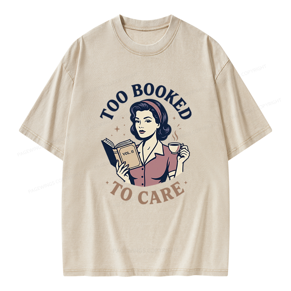 Pagewings Too Booked To Care Unisex Washed T-shirt