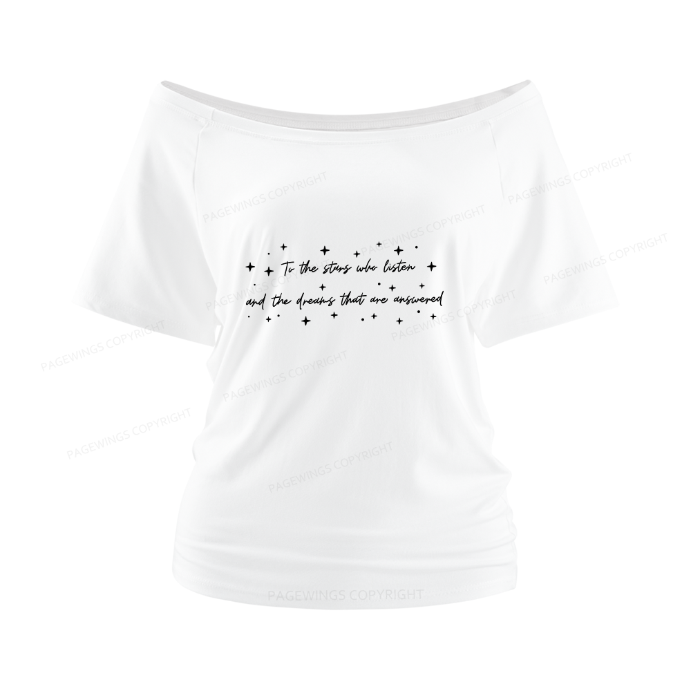 Pagewings To the Stars Who Listen Women Off Shoulder T-shirts