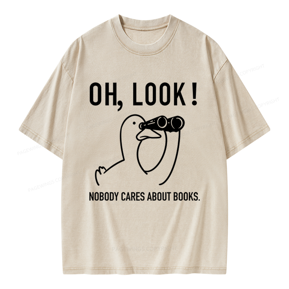 Pagewings Nobody Cares About Books Unisex Washed T-shirt