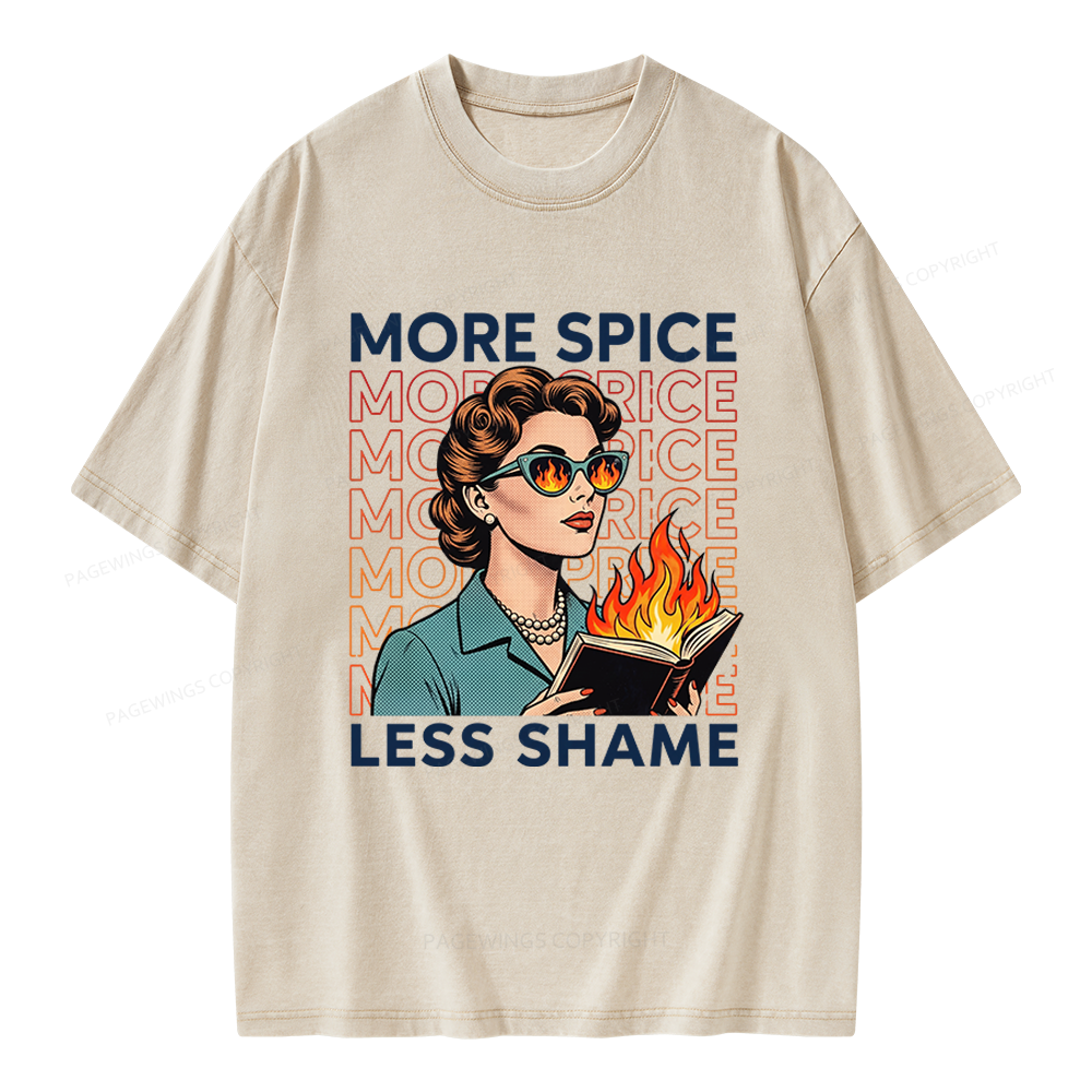 Pagewings More Spice Less Shame Unisex Washed T-shirt