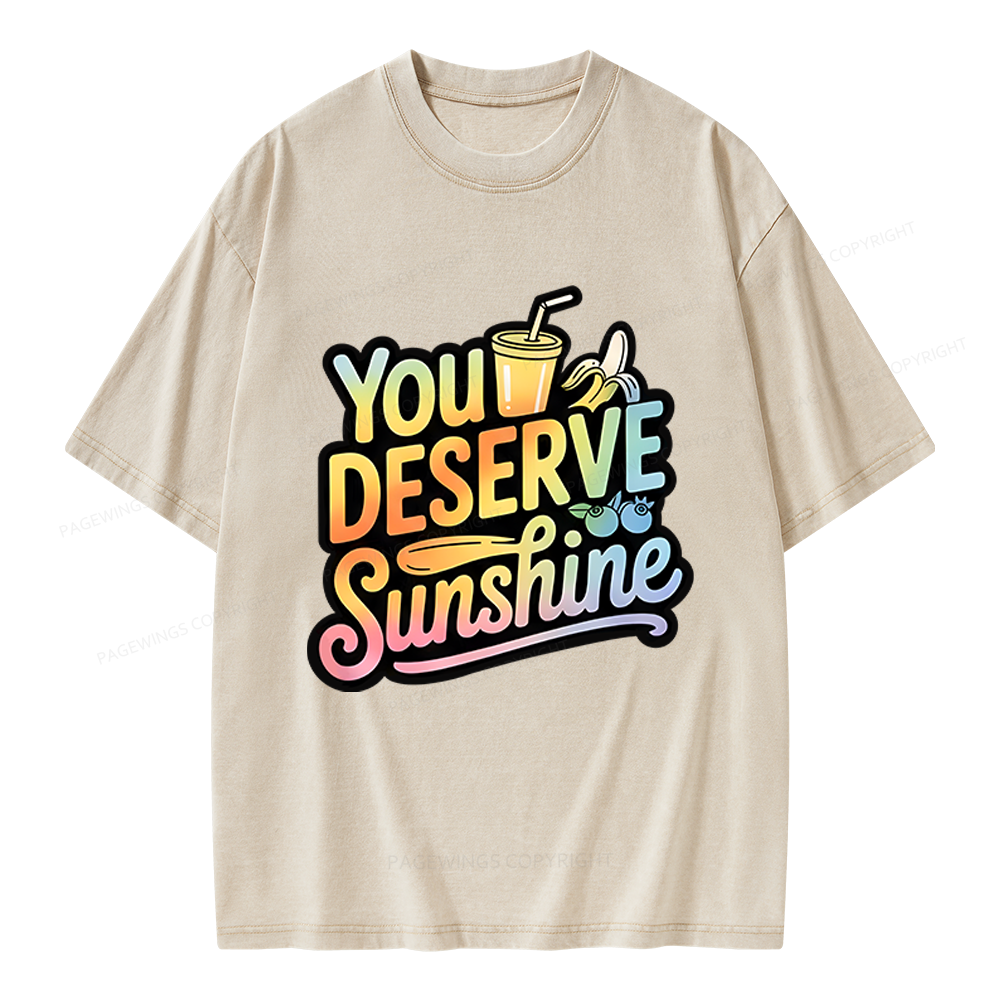 Pagewings You Deserve Sunshine Unisex Washed T-shirt