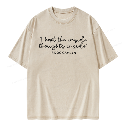 Pagewings I Kept The Inside Thoughts Inside Unisex Washed T-shirt