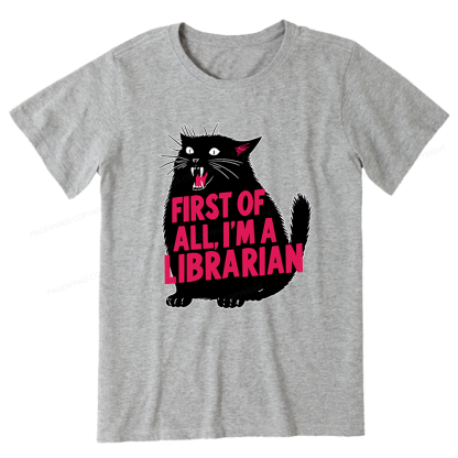 Pagewings First of All I'm A Librarian Unisex Classic T-shirt