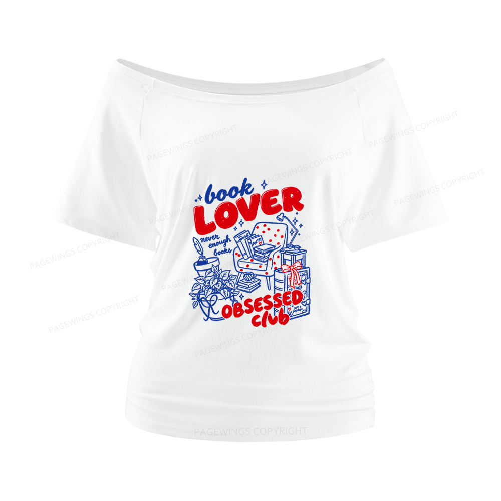 Pagewings Book Lover Obsessed Club Women Off Shoulder T-shirts