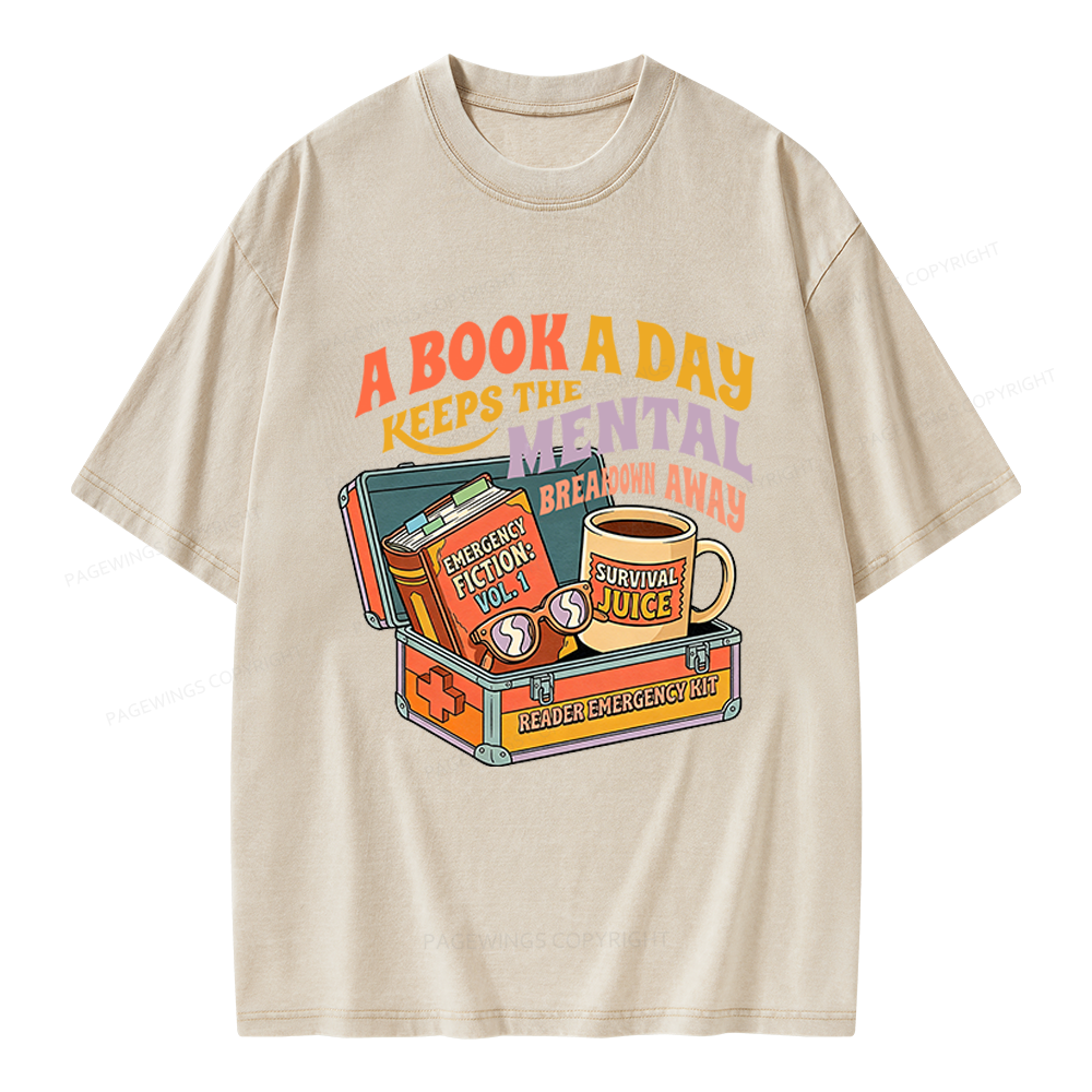 Pagewings A Book A Day Keeps The Mental Breakdown Away Unisex Washed T-shirt