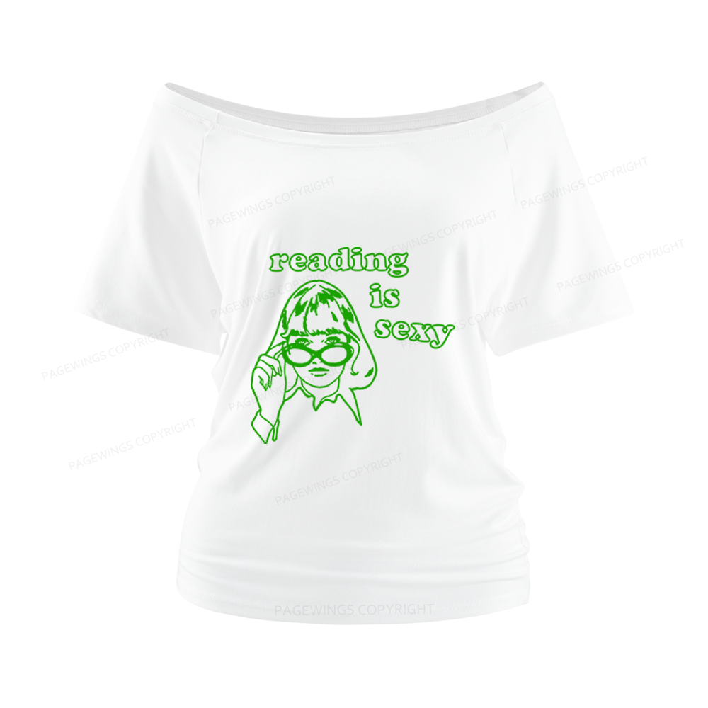 Pagewings Reading Is Sexy Women Off Shoulder T-shirts