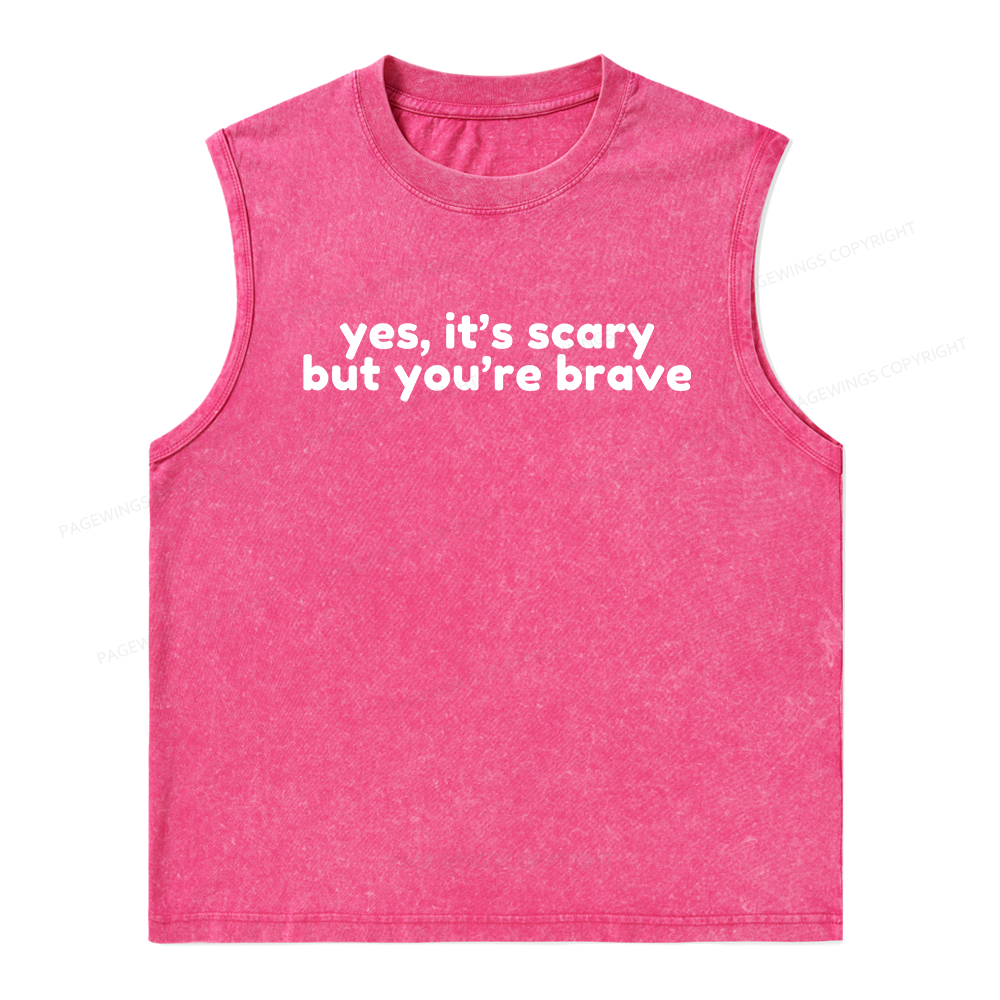 Pagewings Yes It's Scary But You're Brave Unisex Washed Tank Top