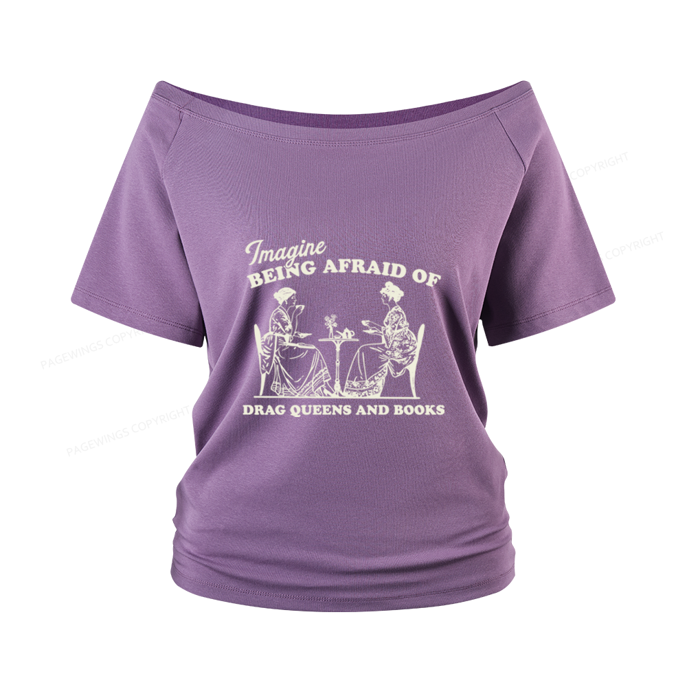 Pagewings Drag Queens Women Off Shoulder T-shirts