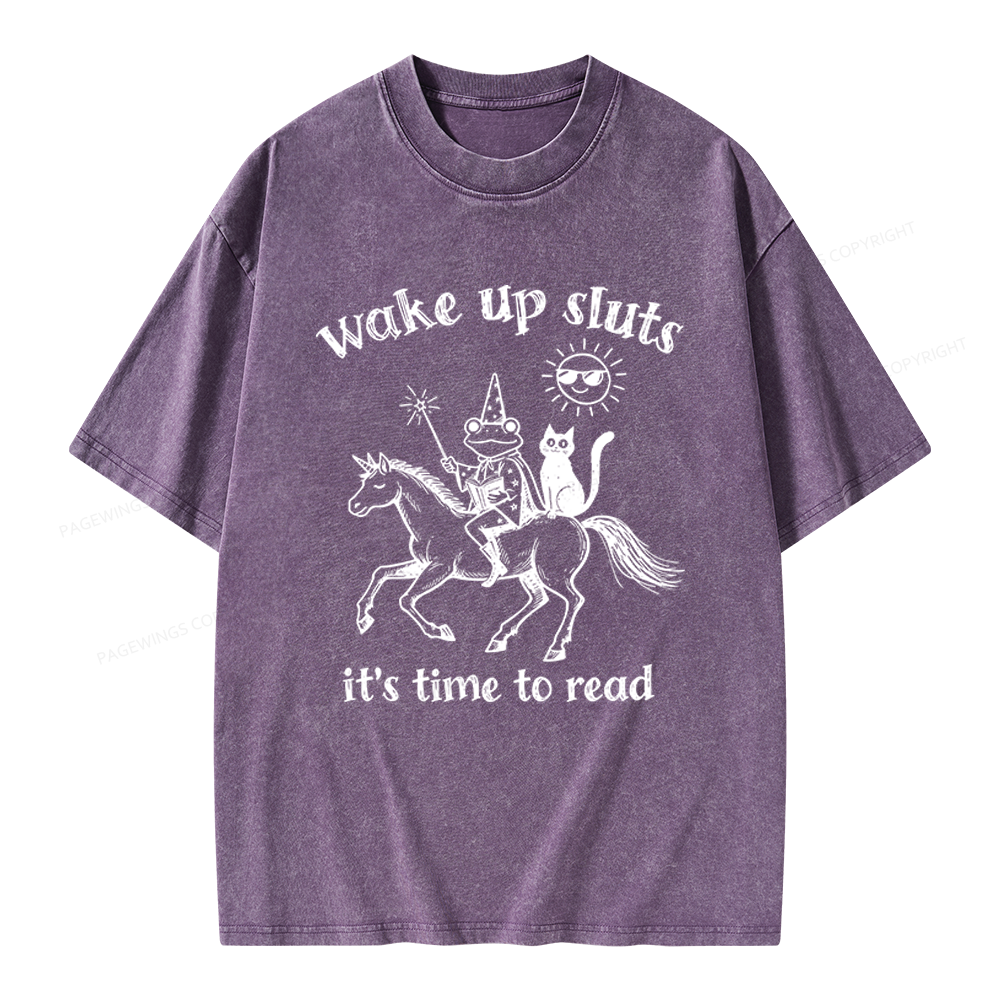Pagewings Wake Up Sluts Unisex Washed T-shirt