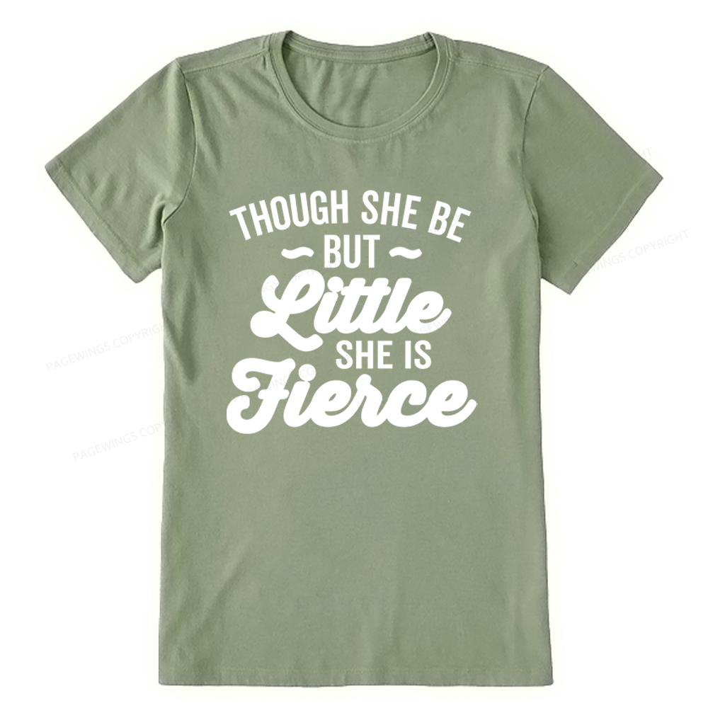 Pagewings Though She Be But Little She Is Fierce Unisex Classic T-shirt