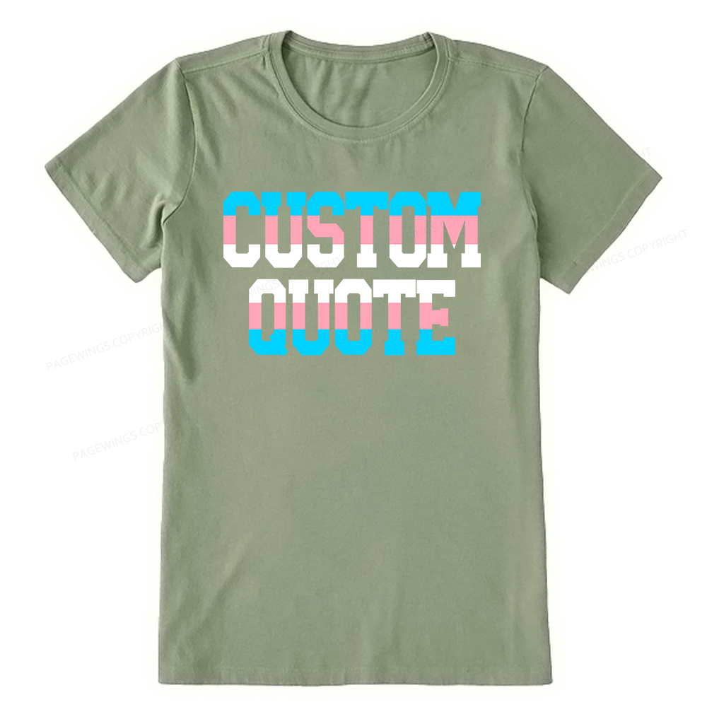 Pagewings Personalized LGBTQ Quote Unisex Classic T-shirt