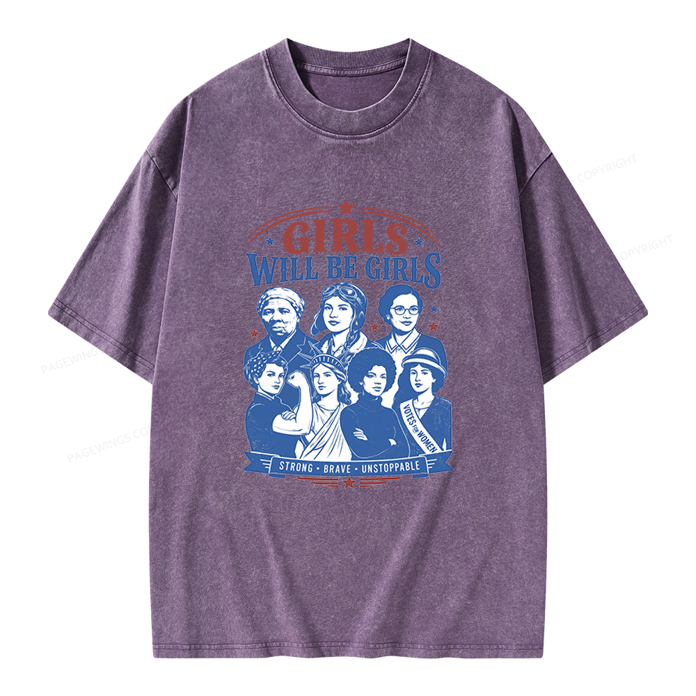 Pagewings Girls Will Be Girls Unisex Washed T-shirt