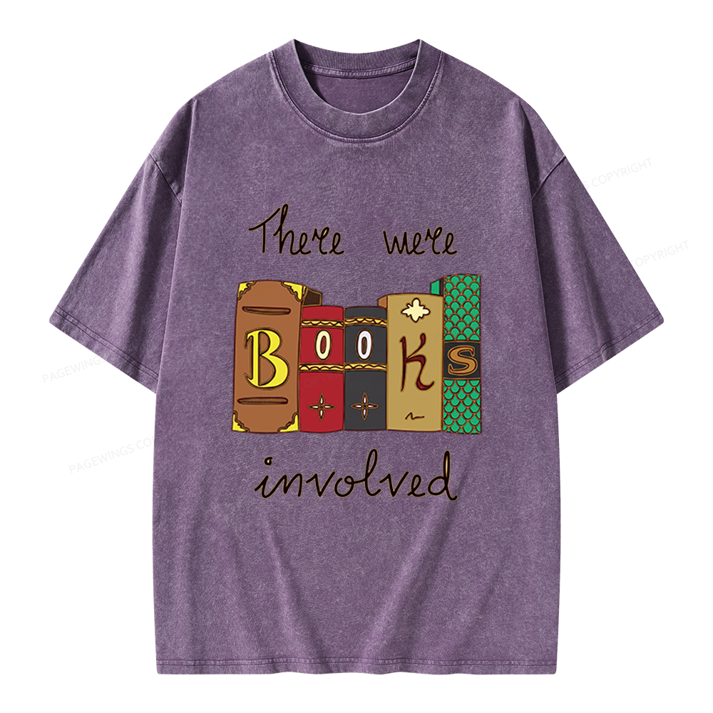 Pagewings There Were Books Involved Unisex Washed T-shirt