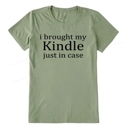 Pagewings I Brought My Kindle Just In Case Unisex Classic T-shirt