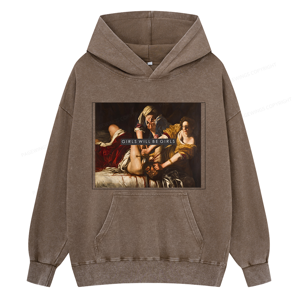Pagewings Girls Will Be Girls Unisex Washed Hoodie