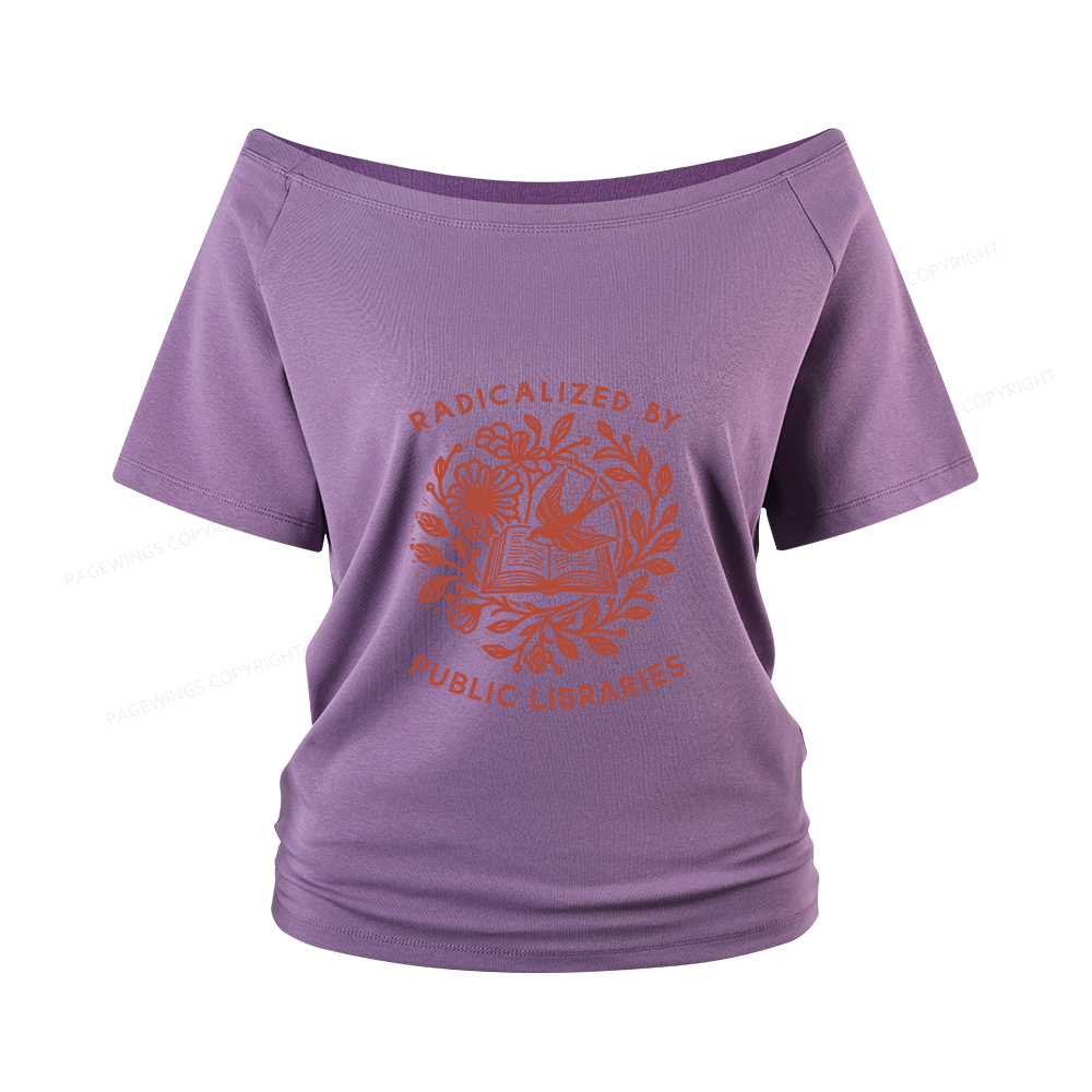 Pagewings Radicalized By Public Libraries Women Off Shoulder T-shirts