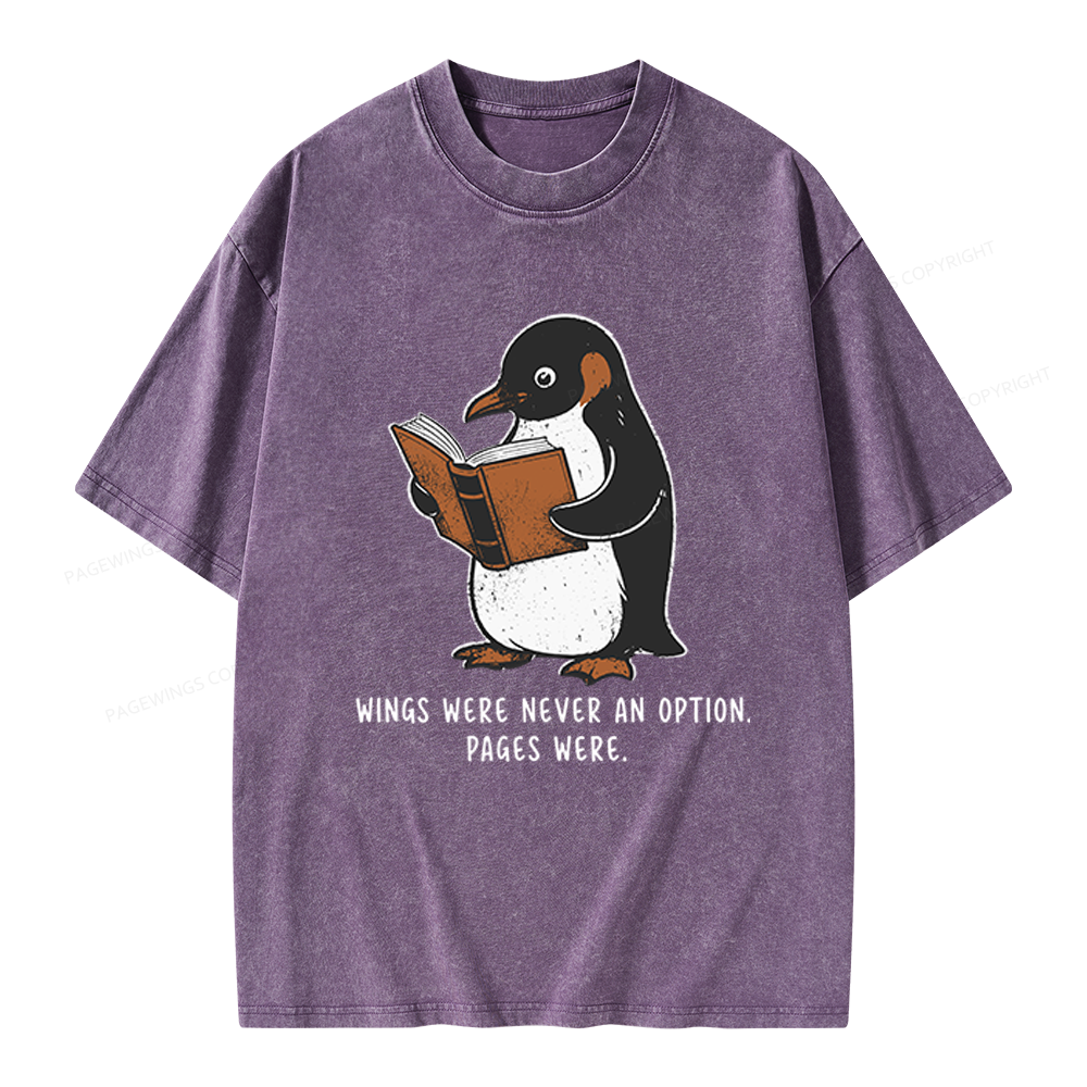 Pagewings Wings Were Never An Option Unisex Washed T-shirt