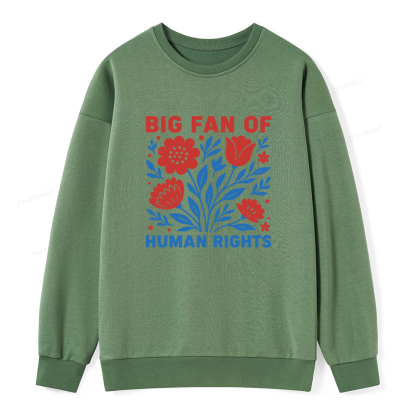 Pagewings Big Fan Of Human Rights Unisex Classic Sweatshirt