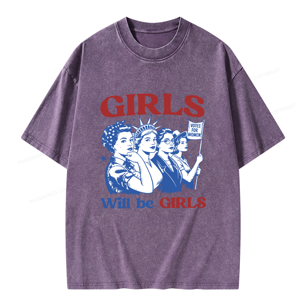 Pagewings Girls Will Be Girls Unisex Washed T-shirt