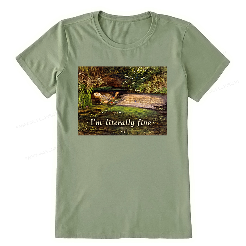 Pagewings I'm Literally Fine Unisex Classic T-shirt