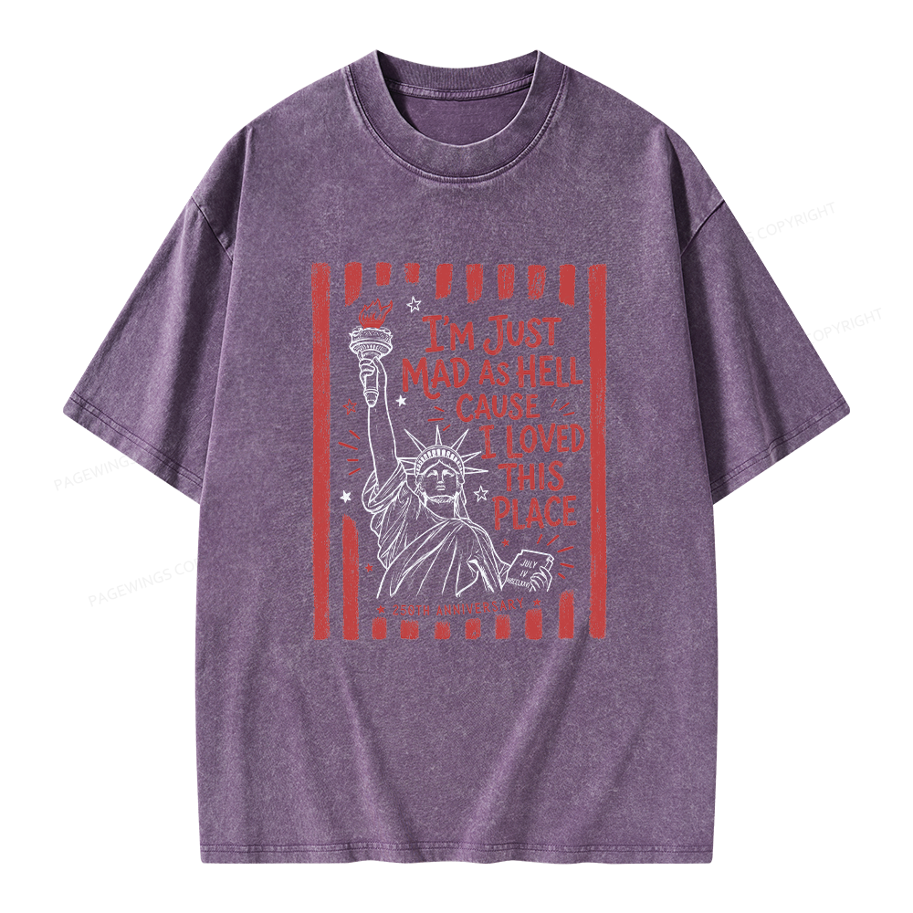 Pagewings I’m Just Mad As Hell 250th Unisex Washed T-shirt
