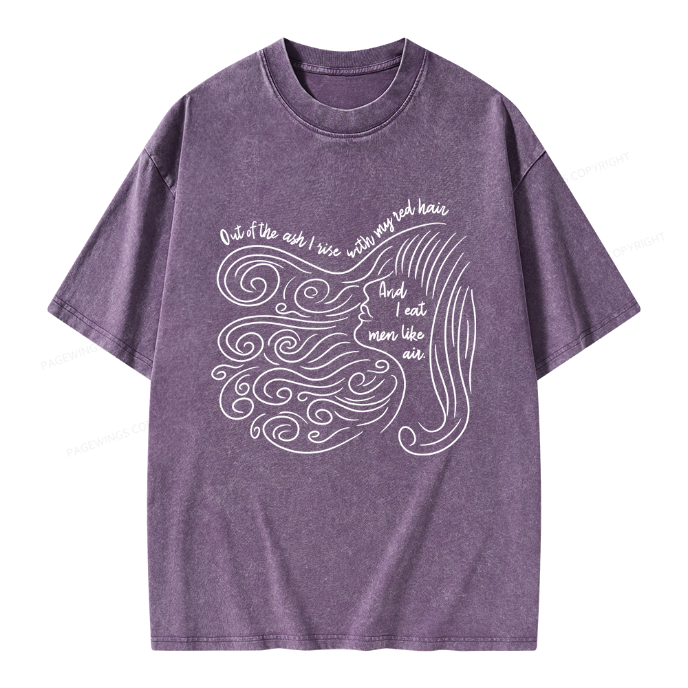 Pagewings Out Of The Ash I Rise With My Red Hair Unisex Washed T-shirt