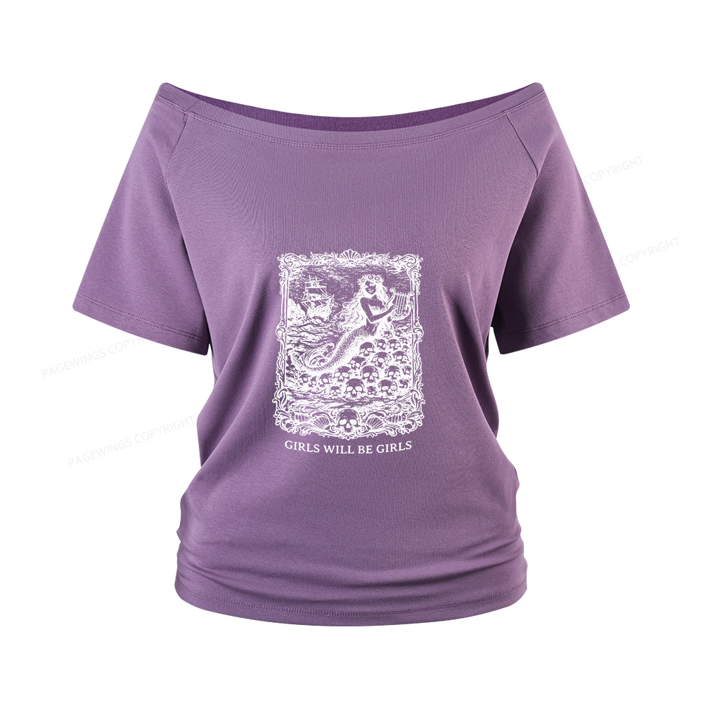Pagewings Girls Will Be Girls Women Off Shoulder T-shirts