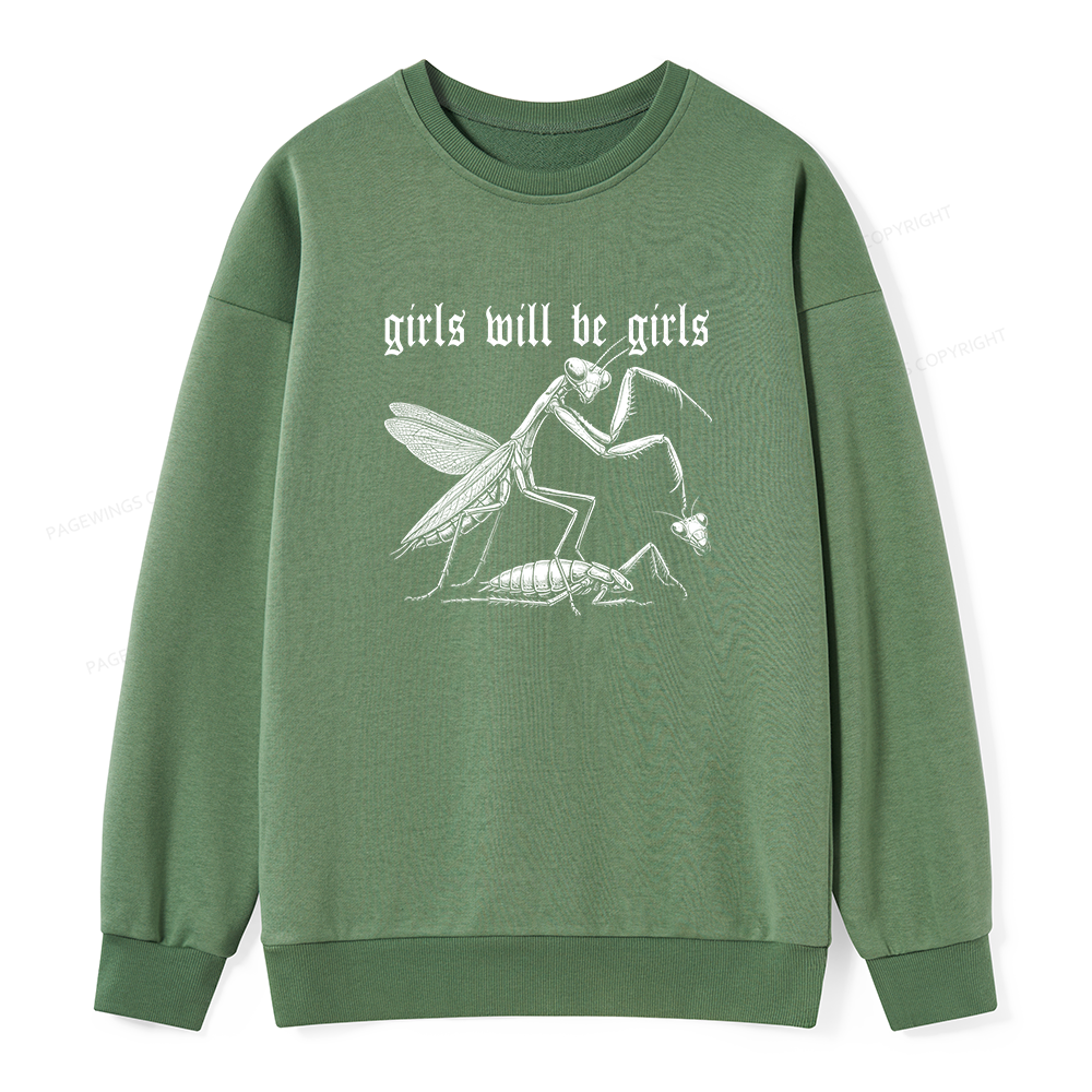 Pagewings Girls Will Be Girls  Unisex Classic Sweatshirt
