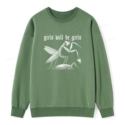 Pagewings Girls Will Be Girls  Unisex Classic Sweatshirt