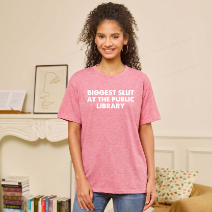 Pagewings Soft Biggest Slut At The Public Library Unisex Heather T-Shirt