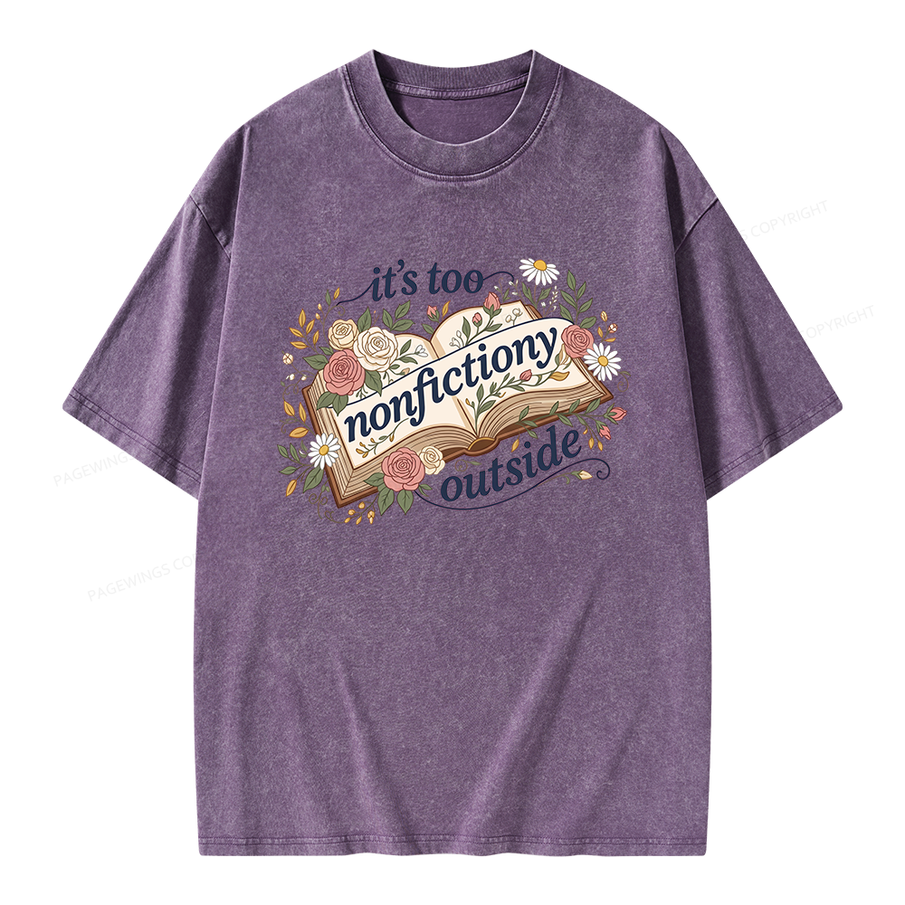 Pagewing Too Nonfictiony Outside Bookish Unisex Washed T-shirt
