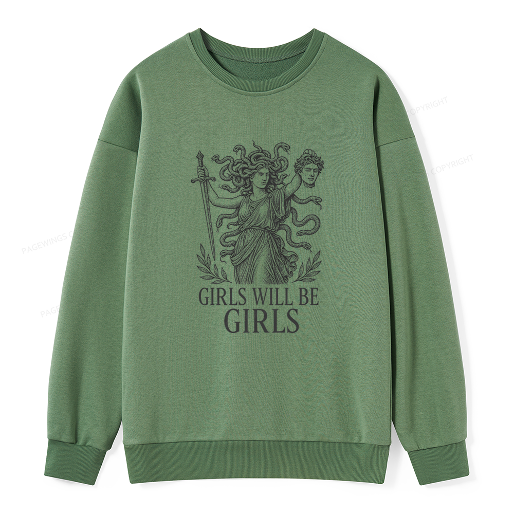 Pagewings Girls Will Be Girls Unisex Classic Sweatshirt