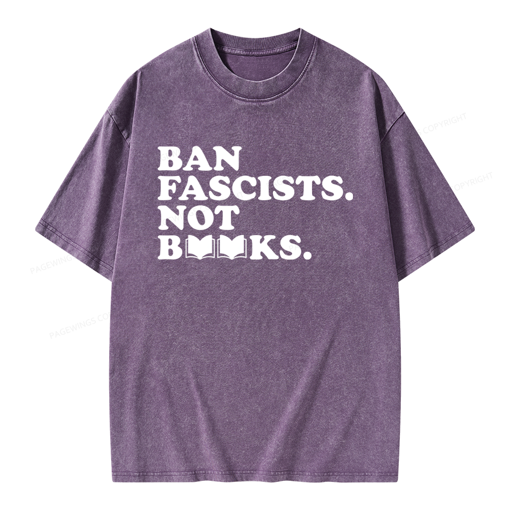 Pagewing Ban Fascists Not Books Unisex Washed T-shirt
