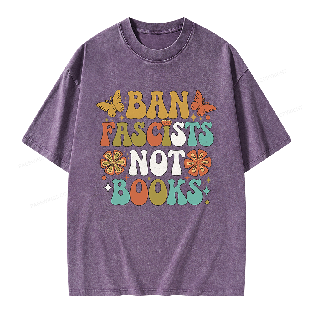Pagewing Ban Fascists Not Books Unisex Washed T-shirt