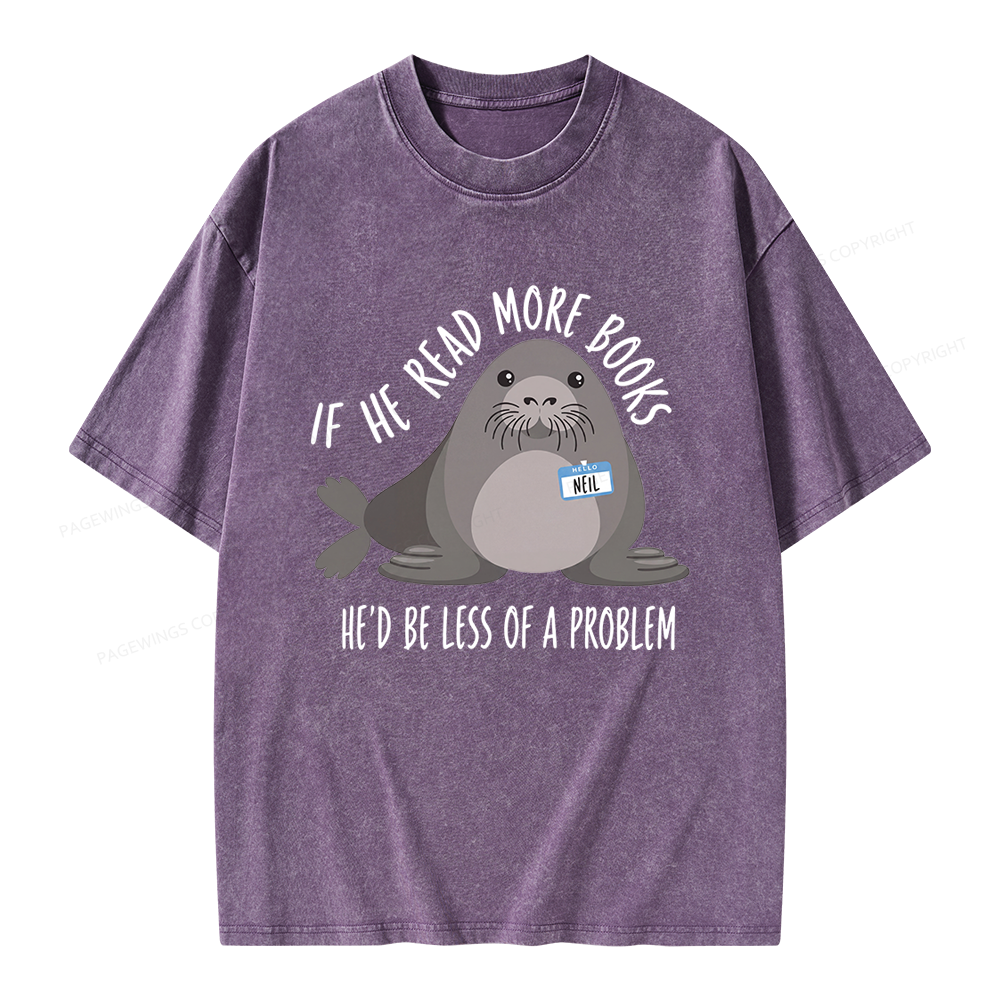 Pagewings If He Read More Books Unisex Washed T-shirt