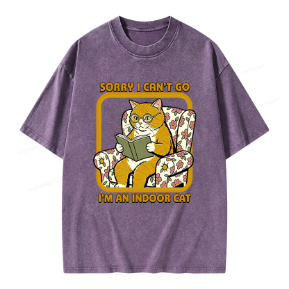 Pagewings Sorry I Can't Go I'm an Indoor Cat Unisex Washed T-shirt