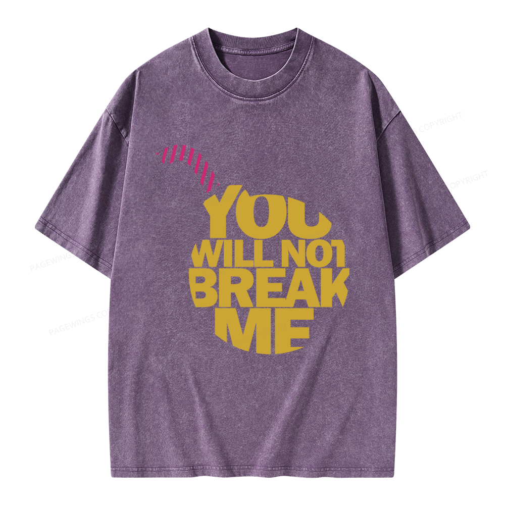 Pagewings You Will Not Break Me Unisex Washed T-shirt