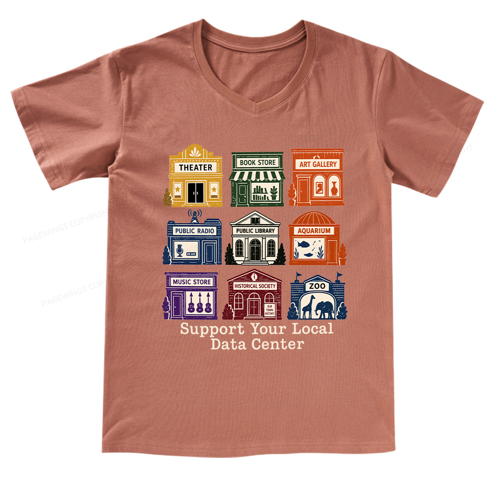 Pagewings Support Your Local Data Cente V-neck T-shirt