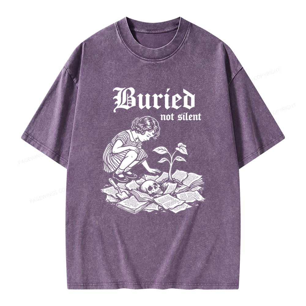 Pagewings Buried Not Silent Unisex Washed T-shirt