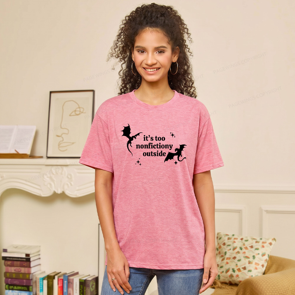 Pagewings It’s Too Nonfictiony Outside13383 Bookish Unisex Heather T-Shirt