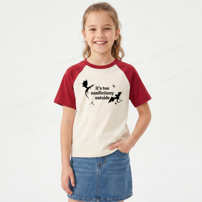Pagewings It’s Too Nonfictiony Outside13383 Kids Raglan T-shirt