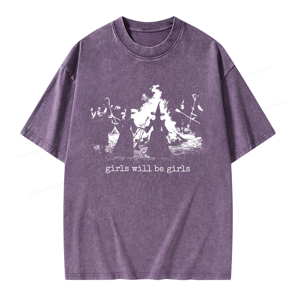 Pagewings Girls Will Be Girls Unisex Washed T-shirt