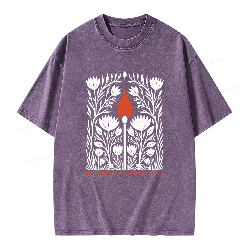 Pagewings Hope Is A Small Rebellion Unisex Washed T-shirt