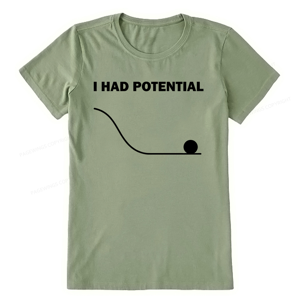 Pagewings I Had Potential Unisex Classic T-shirt