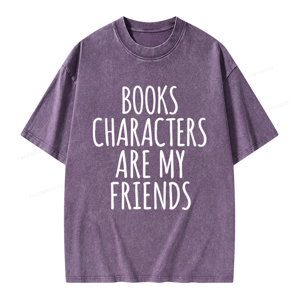 Pagewings Books Characters Are My Friends Unisex Washed T-shirt